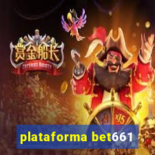 plataforma bet661